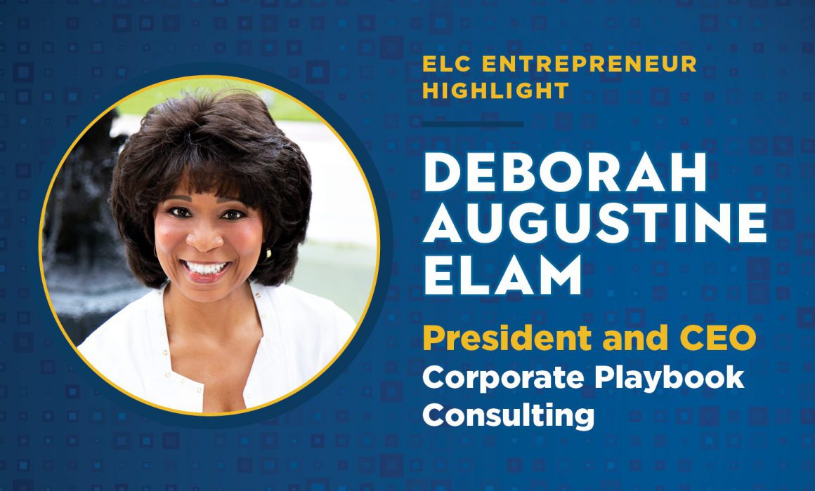 ELC Member Deborah Augustine Elam is the President and CEO of Corporate Playbook Consulting